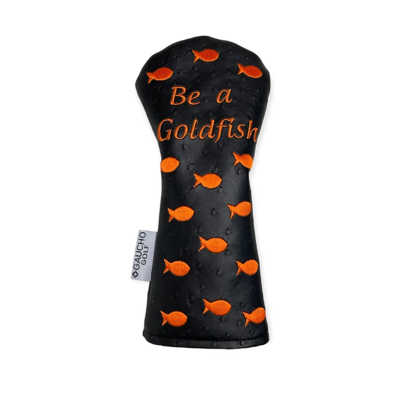 BE A GOLDFISH